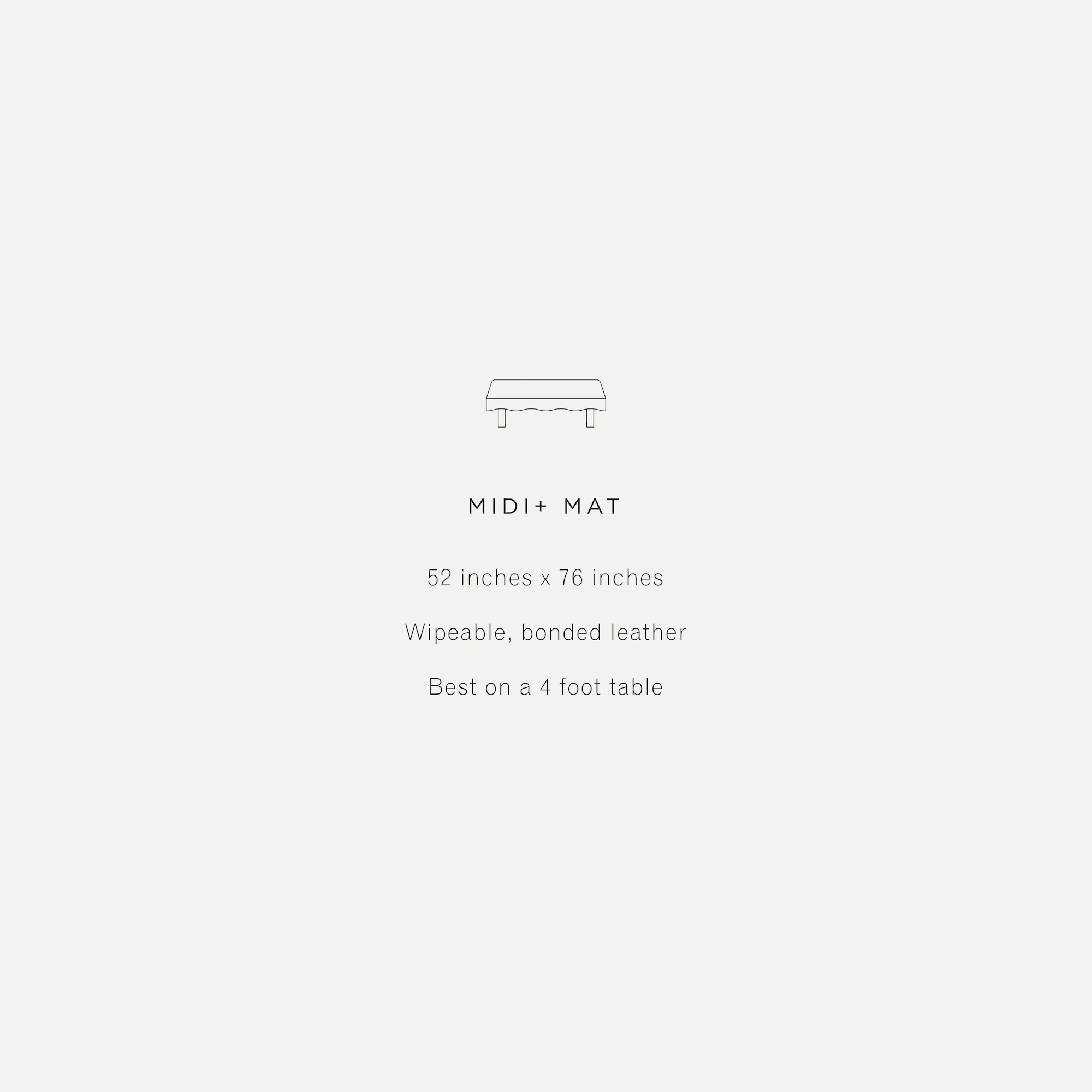 All@Midi+ Mat information; 52 in x 76 in; wipeable bonded leather; best on a 4 foot table